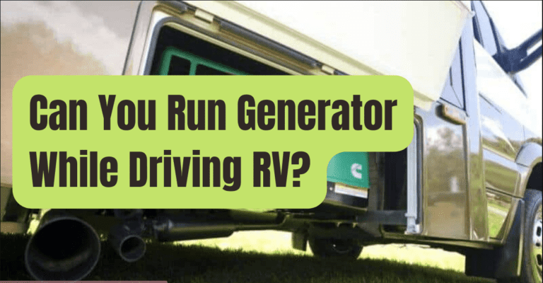Can you run the generator while driving rv